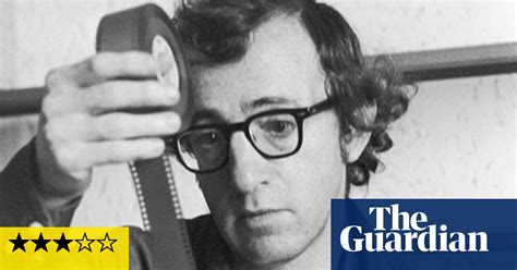 Woody Allen A Documentary Review Documentary Films The Guardian