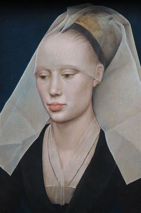Portrait Of A Lady Rogier Van Der Weyden 1460 In 2021 Portrait