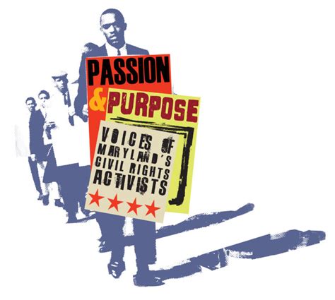 Passion And Purpose Voices Of Maryland S Civil Rights Activists