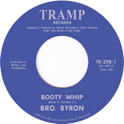 Booty Whip Bro Byron Tramp Records 45s