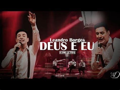 Musica cristiana leandro borges 2020 para escuchar gratis disfruta la musica de leandro borges, canciones en mp3 leandro musica cristiana de leandro borges, musica del alma y espiritual para nutrir nuestra vida interna. DVD LEANDRO BORGES 2018 | Deus e Eu (Ao Vivo) COM LETRA - YouTube | Deus musica, Musicas gospel ...