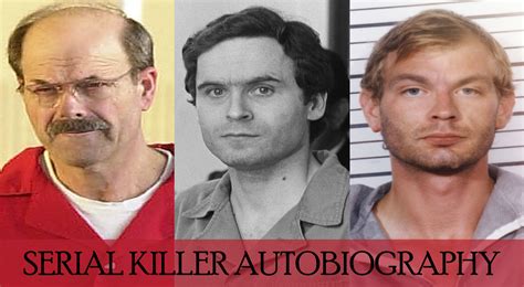 Historys Most Notorious Serial Killers Autobiography