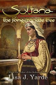 Sultana The Pomegranate Tree Historical Fiction Ebooks