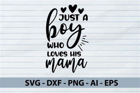 Just A Boy Who Loves His Mama Svg Graphic By Akdesignstorebd · Creative