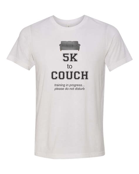 5k To Couch Funny T Shirt Couch Potato T Shirt By Minnieandmaudetees
