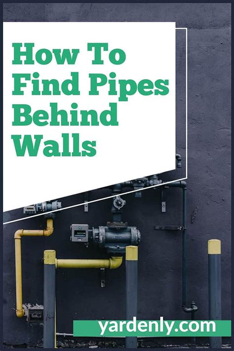 How To Find Pipes Behind Walls