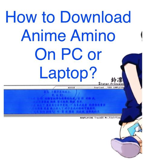 Check spelling or type a new query. How To Download Anime Amino On PC or Laptop? | Anime Amino