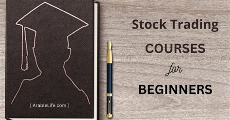 Stock Trading Courses For Beginners Guide 1o1 Arable Life