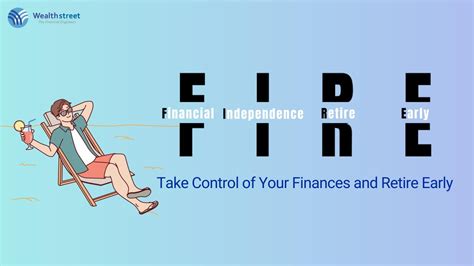 Financial Independence Retire Early Fire Achieving Financial Freedom