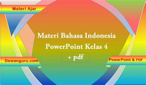 Peserta didik dapat memahami kerukunan merupakan nikmat tuhan yang harus dijaga dan dipertahankan manusia. Materi Bahasa Indonesia PowerPoint dan PDF Kelas 4 ...