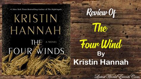 Summary Of The Four Winds By Kristin Hannah Latest World Events