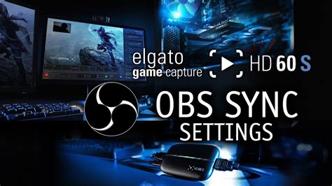 The best obs settings for streaming professionally in 2021. Elgato HD60 S OBS Sync Setup with Mic & Webcam Sync - YouTube