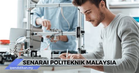 Senarai politeknik seluruh malaysia dan kursus yang ditawarkan. Senarai Politeknik Dan Kursus Yang Ditawarkan (Program)