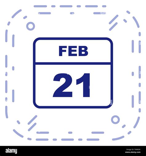 February 21st Date On A Single Day Calendar Stock Photo Alamy