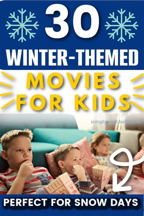 The 30 Best Winter Themed Movies For Kids Simply Well Balanced