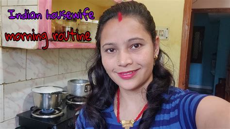 Indian Housewife Morning Routine 😊 Youtube