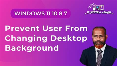 How To Prevent User From Changing Desktop Background Windows 11 10 8 7