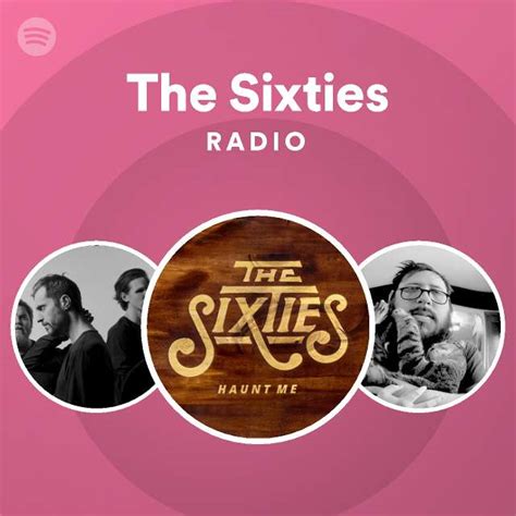 The Sixties Radio Playlist By Spotify Spotify
