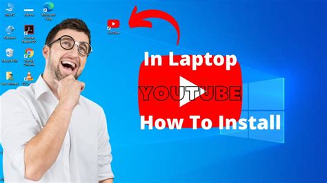 How To Install Youtube App On Pc Part 1 How To Download Youtube App
