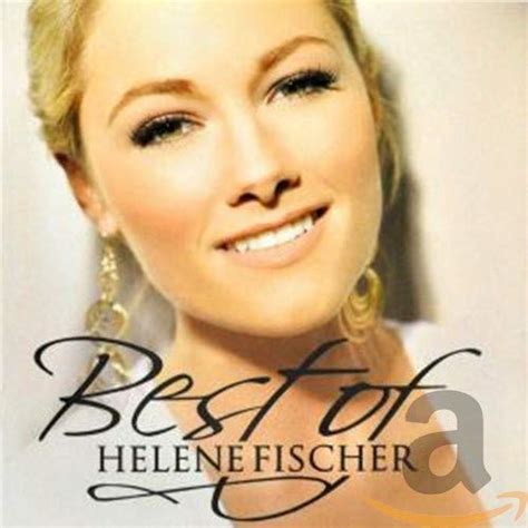 Best Of Helene Fischer Helene Fischer Music
