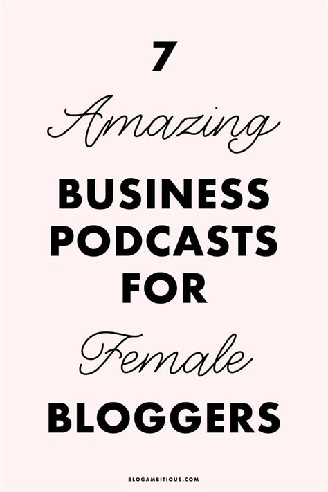 7 amazing business podcasts for female bloggers and entrepreneurs business podcasts podcasts