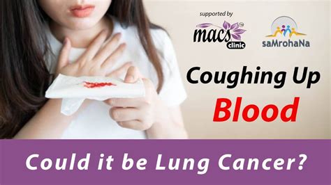 Coughing Up Blood Could It Be Lung Cancer When To See A Doctor
