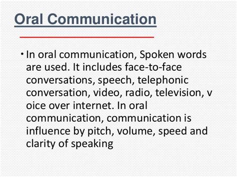 Oral Communication In Oral Communication Spoken Words Are