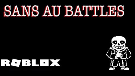 Roblox (Sans AU Battles) - Sans (Undertale) | Boss Battle ...