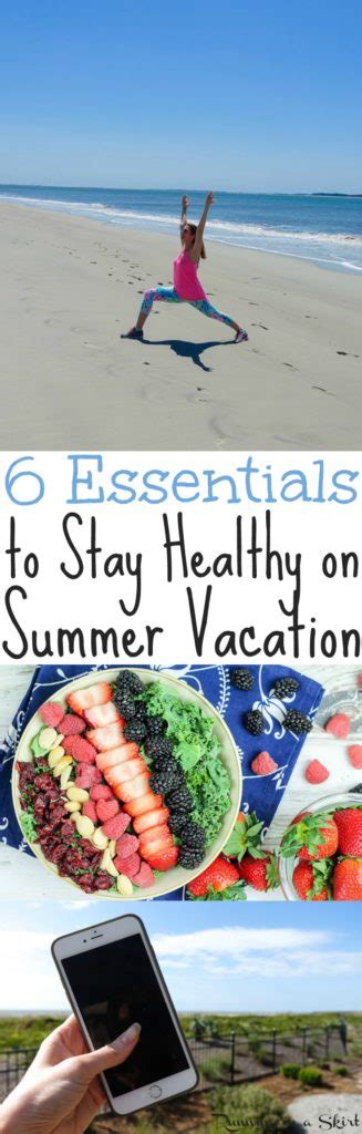 How To Have A Healthy Summer Vacation 6 Essentials To Follow