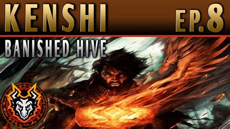 Kenshi The Banished Hive No Stealing Ep8 The Forge Youtube