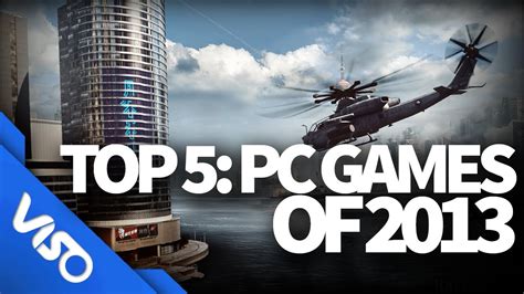 Top 5 Pc Games Of 2013 Youtube