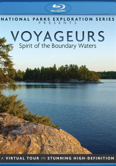 Where To Stream National Parks Exploration Series Voyageurs Spirit Of