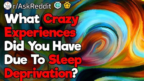 What Hallucinations Did You Have Because The Lack Of Sleep Youtube