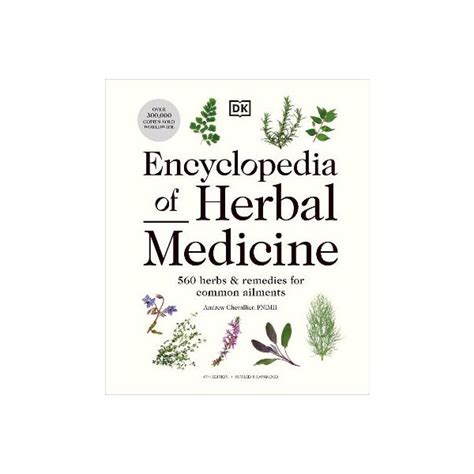 Encyclopedia Of Herbal Medicine New Edition By Andrew Chevallier