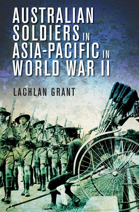 Australian Soldiers in Asia-Pacific in World War II | NewSouth Books