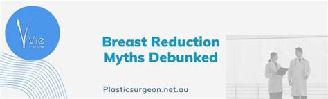 Breast Reduction Myths Debunked Vie Institute