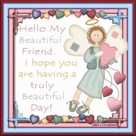 Hello My Beautiful Frtiend Love Cute Friendship Spring Animated Hello Friend Friendship Quote