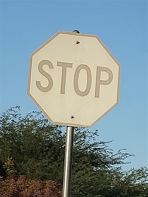 This Sun Bleached Stop Sign In My Neighborhood Southern Arizona R