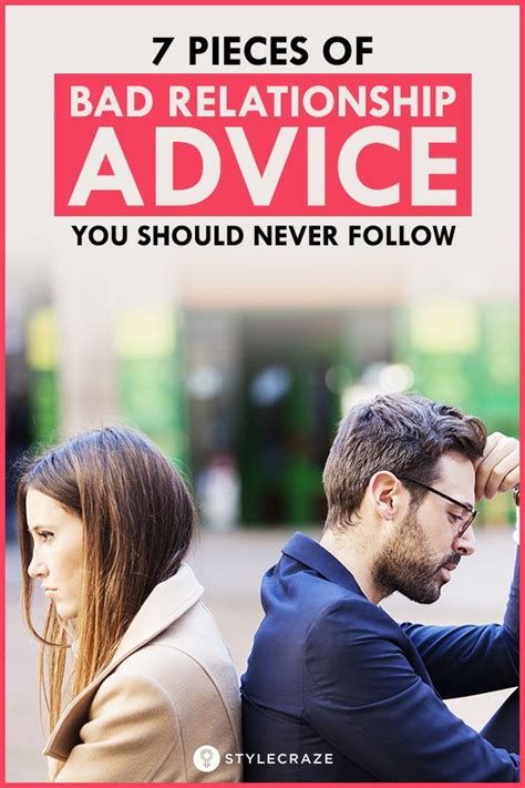 7 Pieces Of Bad Relationship Advice You Should Never Follow Bad Relationship Advice Bad