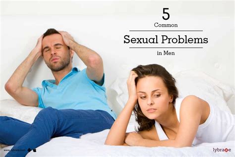 5 Common Sexual Problems In Men By Dr Rajesh Tewari Lybrate