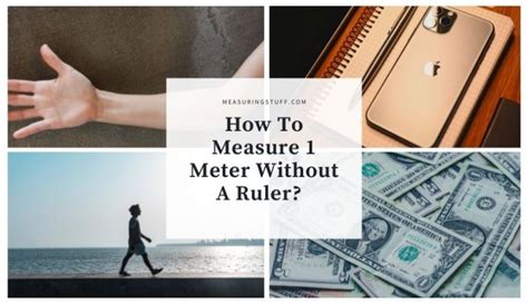 How To Measure 1 Meter Without A Ruler 9 Easy Ways Measuring Stuff