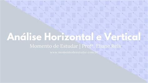 analise horizontal e vertical youtube