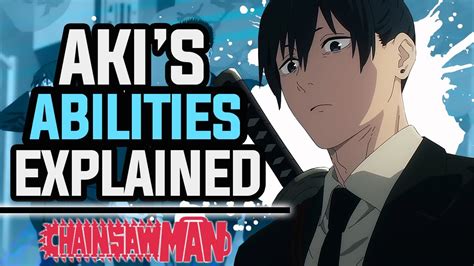 Who Is Aki Hayakawa Akis Abilities Explained Chainsaw Man Youtube