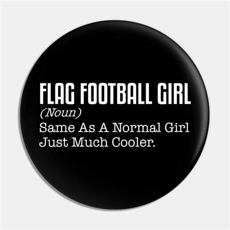 Flag Football Girl Theme Flag Football Girl Theme Pin Teepublic