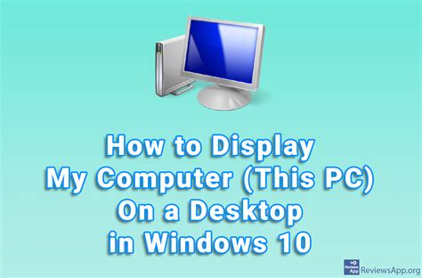 How To Display My Computer This Pc On A Desktop In Windows 10
