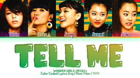 Wonder Girls Tell Me Lyrics 원더걸스 텔미 가사 Color Coded Lyrics Youtube