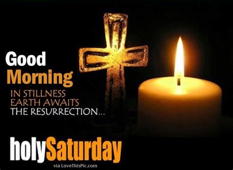 Maybe you would like to learn more about one of these? Good Morning Holy Saturday Pictures, Photos, and Images ...