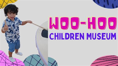 Did Anyone Say Woo Hoo Children Museum Dubai Indoor Activities