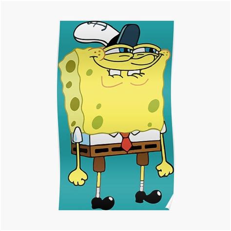 Spongebob Smiling Meme Poster By One Lonely Boy Redbubble