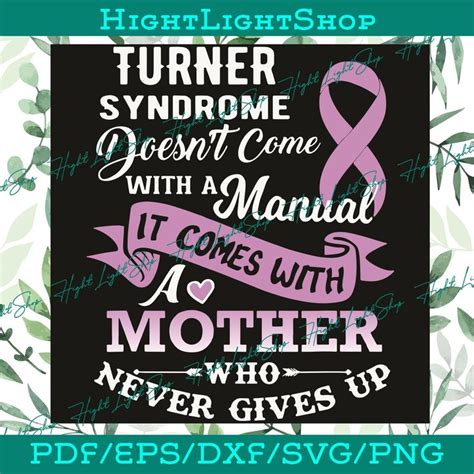 Turner Syndrome Does Not Come With A Manual Svg Mother Day Svg Mom